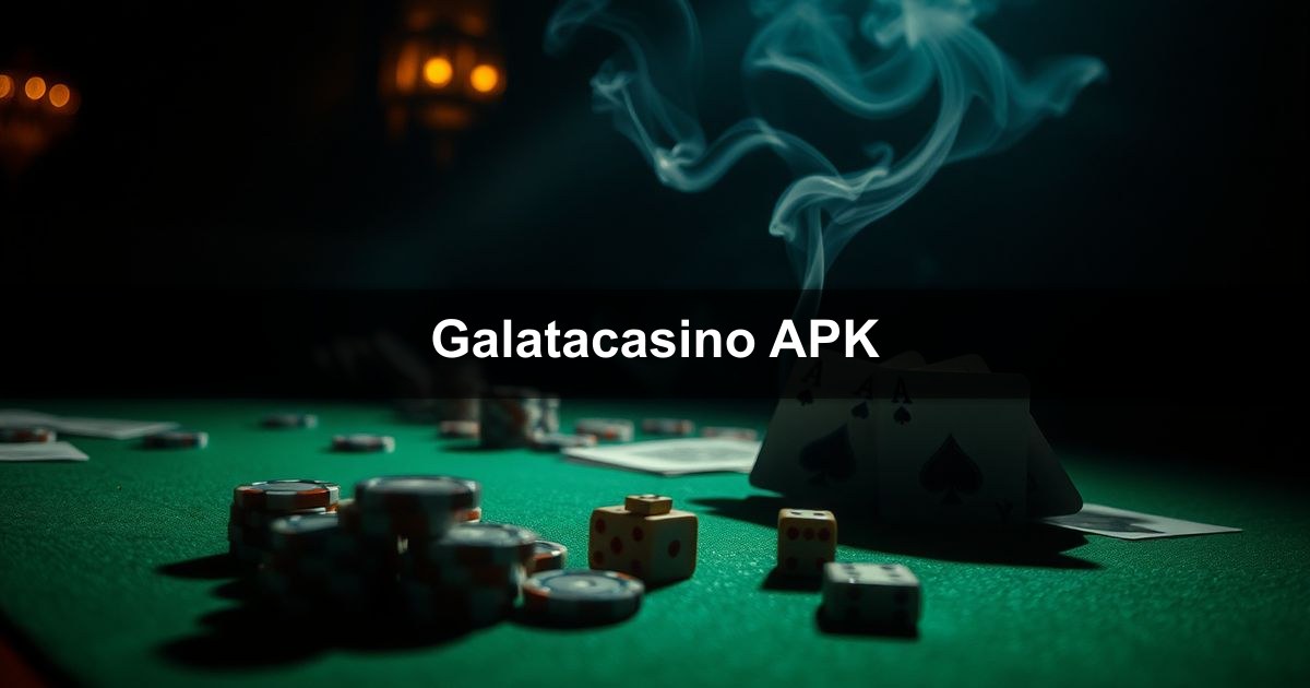 Galatacasino APK