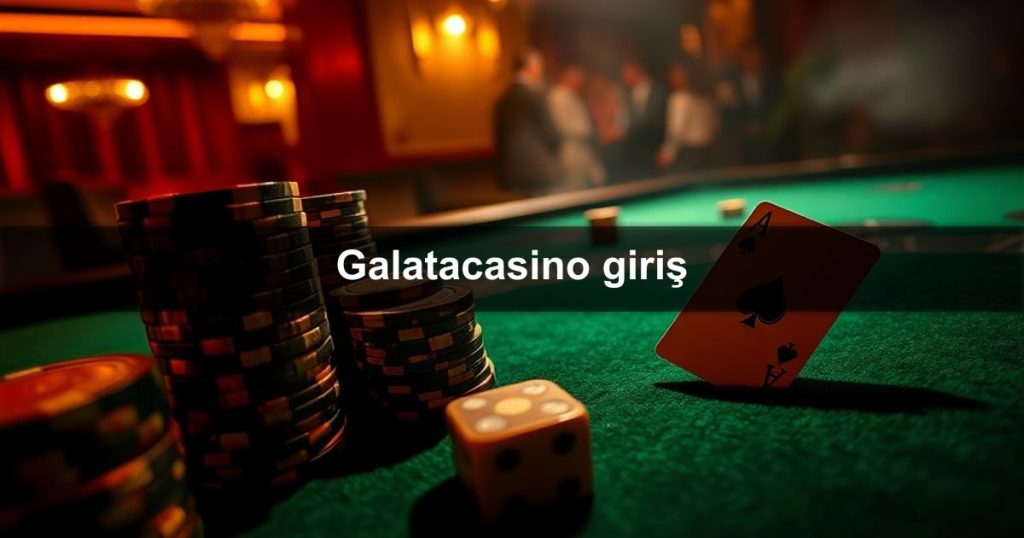 Galatacasino giriş