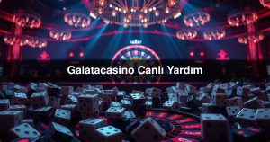 Read more about the article Galatacasino Canlı Yardım